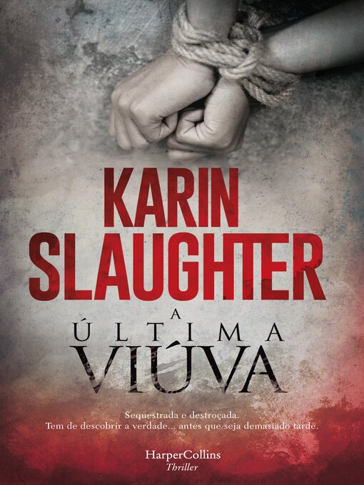 Title details for A última viúva by Karin Slaughter - Available